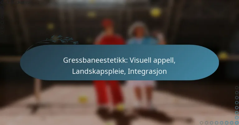 featured-image-gressbaneestetikk-visuell-appell-landskapspleie-integrasjon