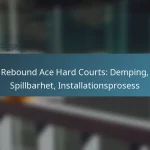 featured-image-rebound-ace-hard-courts-demping-spillbarhet-installationsprosess